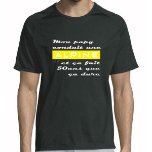 Tee-shirt Papy conduit une Alpine
